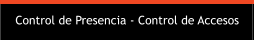 Control de Presencia - Control de Accesos